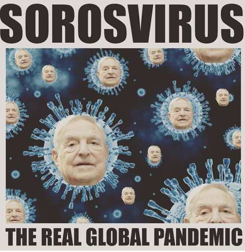 Real Global Pandemic=George Soros